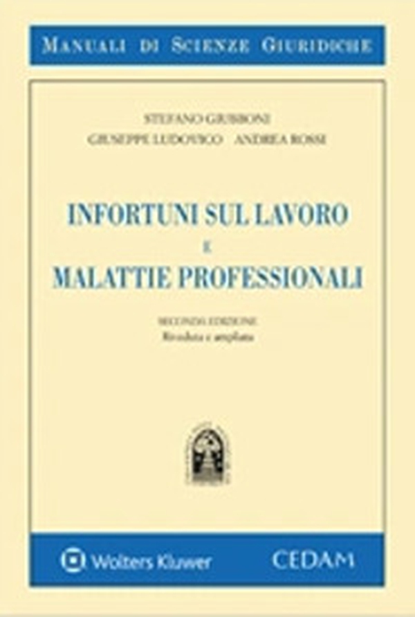 Infortuni sul lavoro e malattie professionali - Librerie.coop Infortuni sul lavoro e malattie professionali - Librerie.coop