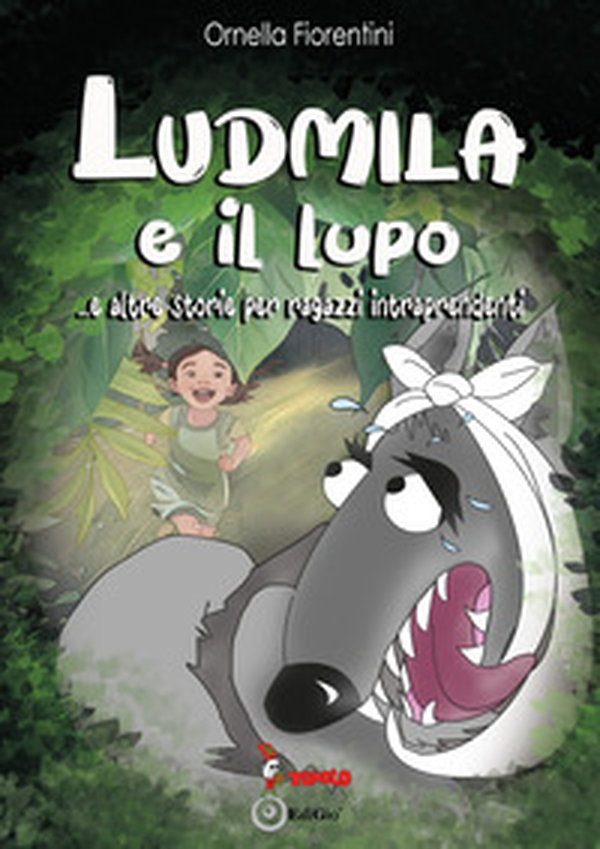 Ludmila e il lupo - Librerie.coop Ludmila e il lupo - Librerie.coop