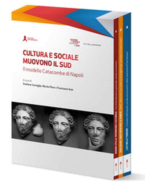 Cultura e Sociale muovono il Sud. Il modello Catacombe di Napoli - Librerie.coop Cultura e Sociale muovono il Sud. Il modello Catacombe di Napoli - Librerie.coop