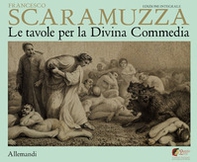 Scaramuzza. Le tavole per la Divina Commedia - Librerie.coop