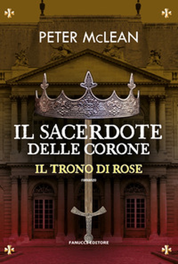 Il sacerdote delle corone. Il trono di rose - Vol. 4 - Librerie.coop Il sacerdote delle corone. Il trono di rose - Vol. 4 - Librerie.coop