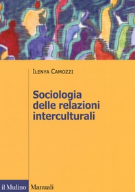 Sociologia delle relazioni interculturali - Librerie.coop