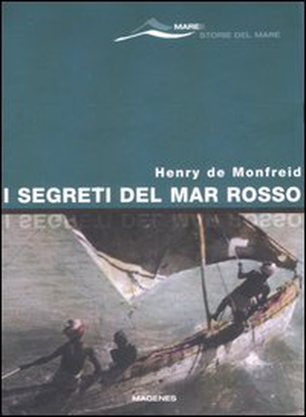 I segreti del Mar Rosso - Librerie.coop I segreti del Mar Rosso - Librerie.coop