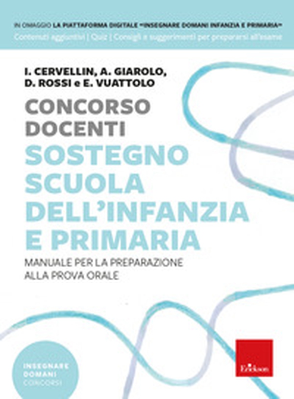 Concorso docenti sostegno scuola dell'infanzia e primaria. Manuale per la preparazione alla prova orale - Librerie.coop Concorso docenti sostegno scuola dell'infanzia e primaria. Manuale per la preparazione alla prova orale - Librerie.coop