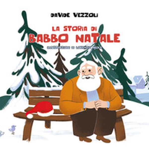La storia di Babbo Natale - Librerie.coop La storia di Babbo Natale - Librerie.coop