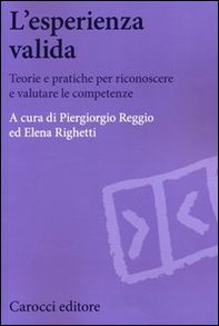L'esperienza valida. Teorie e pratiche per riconoscere e valutare le competenze - Librerie.coop
