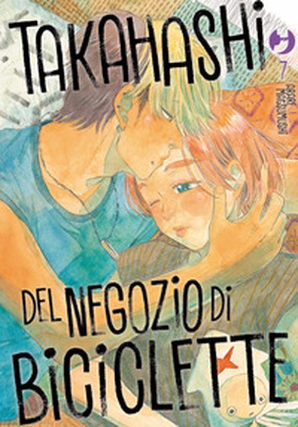 Takahashi del negozio di biciclette - Vol. 7 - Librerie.coop Takahashi del negozio di biciclette - Vol. 7 - Librerie.coop