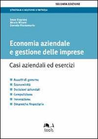 Economia aziendale e gestione delle imprese. Casi aziendali ed esercizi - Librerie.coop