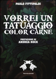Vorrei un tatuaggio color carne - Librerie.coop