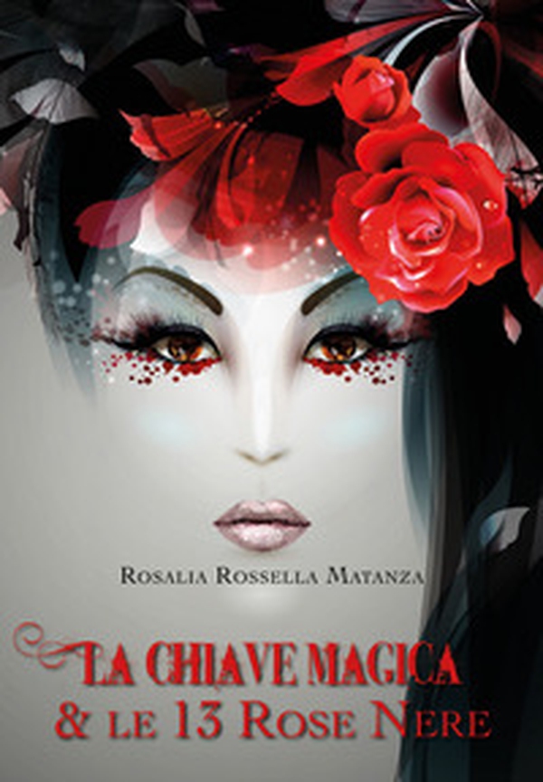 La chiave magica e le 13 rose nere - Librerie.coop La chiave magica e le 13 rose nere - Librerie.coop