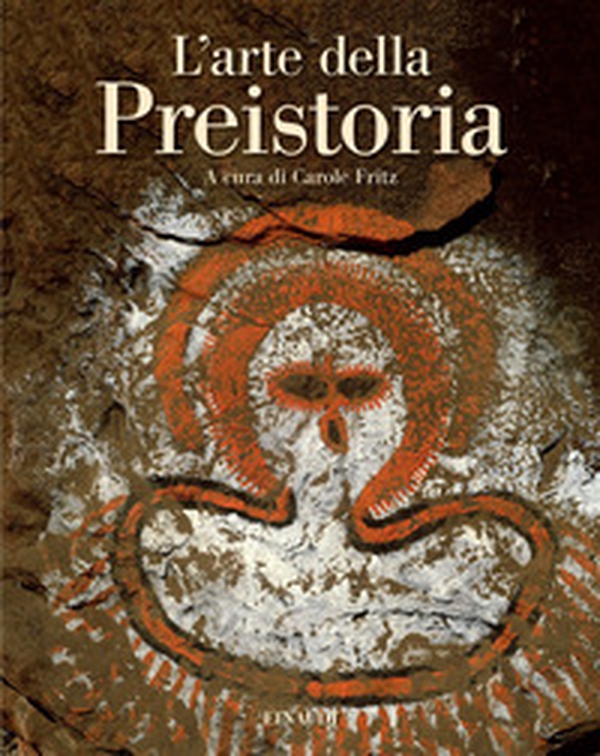 L'arte della preistoria - Librerie.coop L'arte della preistoria - Librerie.coop