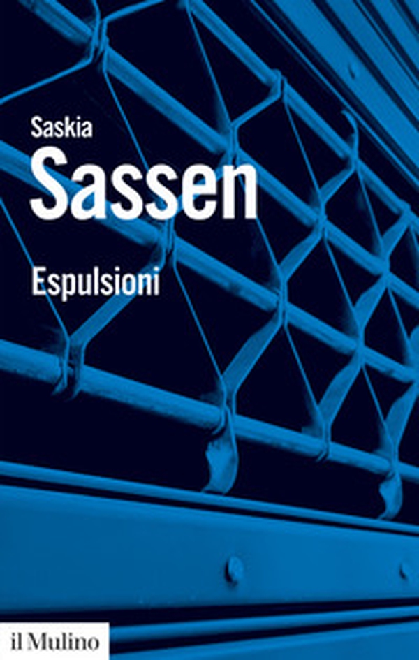 Espulsioni. Brutalità e complessità nell'economia globale - Librerie.coop Espulsioni. Brutalità e complessità nell'economia globale - Librerie.coop
