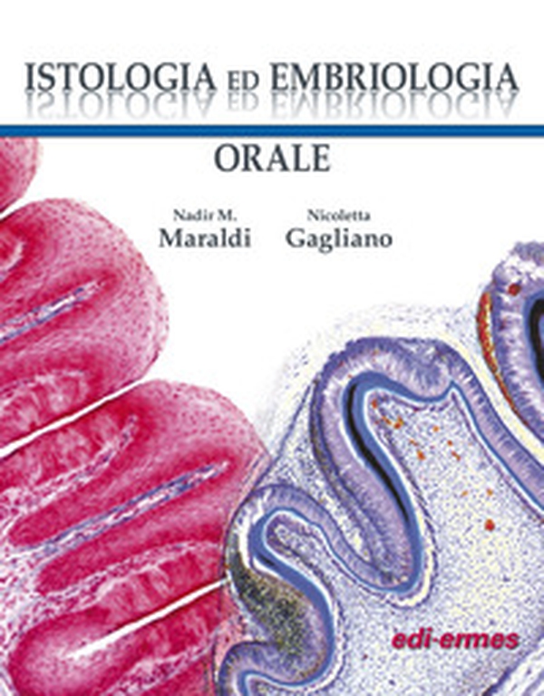 Istologia ed embriologia orale - Librerie.coop Istologia ed embriologia orale - Librerie.coop