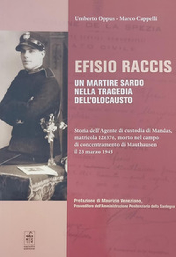 Efisio Raccis un martire sardo nella tragedia dell'olocausto - Librerie.coop Efisio Raccis un martire sardo nella tragedia dell'olocausto - Librerie.coop