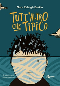 Tutt'altro che tipico. Ediz. ad alta leggibilità - Librerie.coop