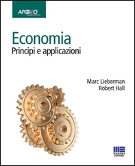 Economia. Principi e applicazioni - Librerie.coop