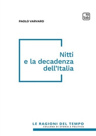 Nitti e la decadenza dell'Italia - Librerie.coop Nitti e la decadenza dell'Italia - Librerie.coop