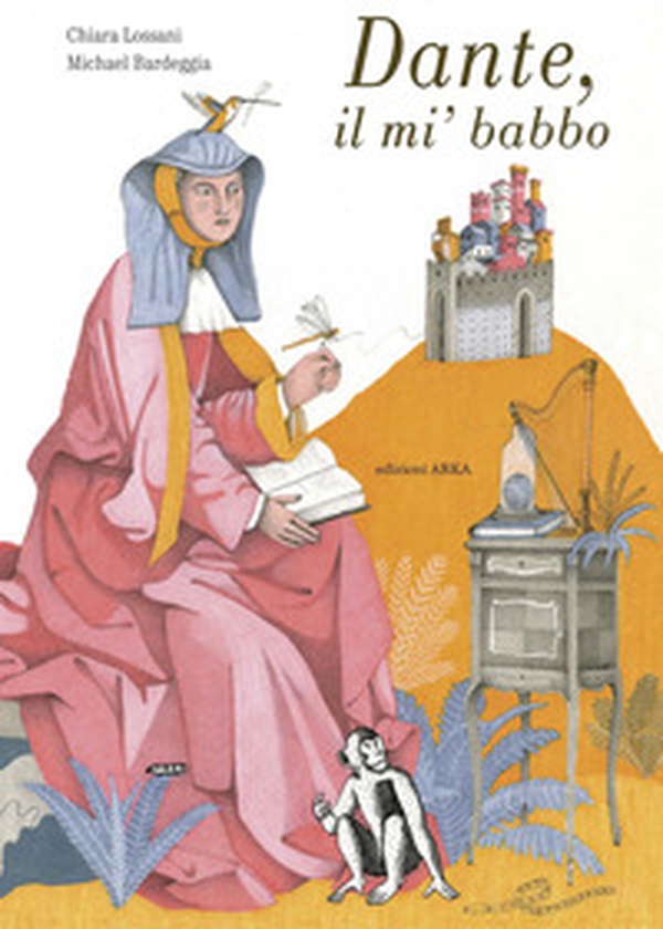 Dante, il mi' babbo - Librerie.coop Dante, il mi' babbo - Librerie.coop