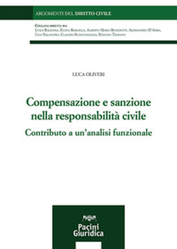 Compensazione e sanzione nella responsabilità civile. Contributo a un'analisi funzionale - Librerie.coop Compensazione e sanzione nella responsabilità civile. Contributo a un'analisi funzionale - Librerie.coop