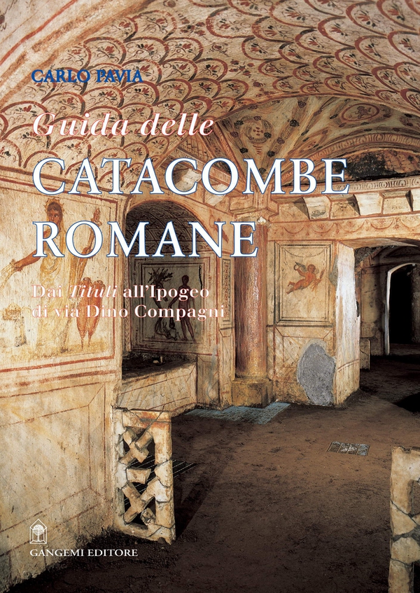 Guida delle catacombe romane - Librerie.coop Guida delle catacombe romane - Librerie.coop