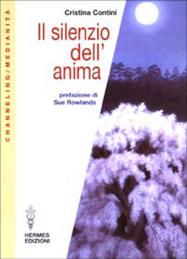 Il silenzio dell'anima - Librerie.coop Il silenzio dell'anima - Librerie.coop