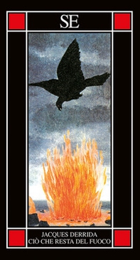 Ciò che resta del fuoco. Testo francese a fronte - Librerie.coop