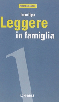 Leggere in famiglia. Coltivare, sostenere e condividere una passione - Librerie.coop