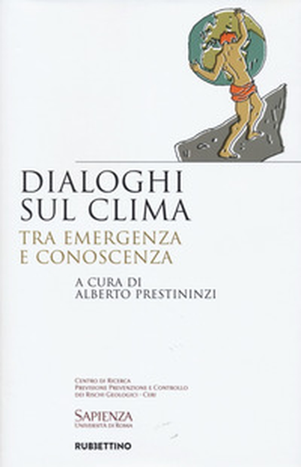 Dialoghi sul clima. Tra emergenza e conoscenza - Librerie.coop Dialoghi sul clima. Tra emergenza e conoscenza - Librerie.coop