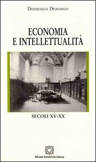 Economia e intellettualità. Secoli XV-XX - Librerie.coop