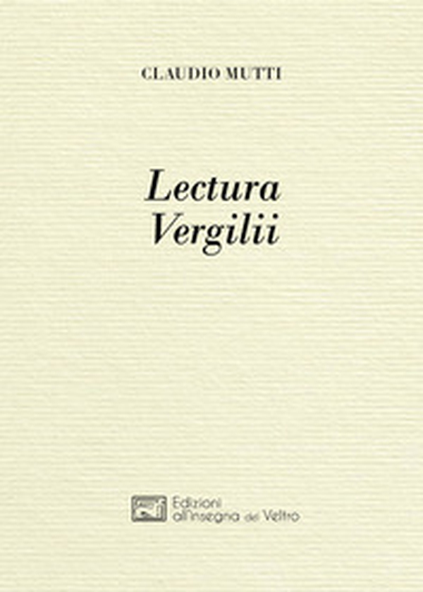 Lectura Vergilii - Librerie.coop Lectura Vergilii - Librerie.coop