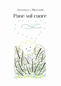 Pane sul cuore - Librerie.coop Pane sul cuore - Librerie.coop