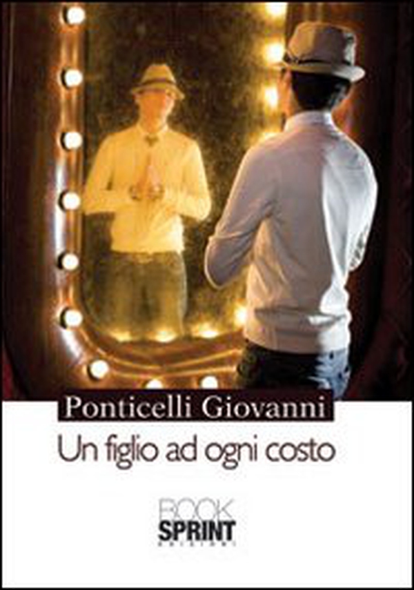 Un figlio ad ogni costo - Librerie.coop Un figlio ad ogni costo - Librerie.coop