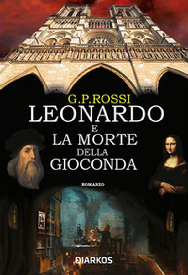 Leonardo e la morte della Gioconda - Librerie.coop Leonardo e la morte della Gioconda - Librerie.coop