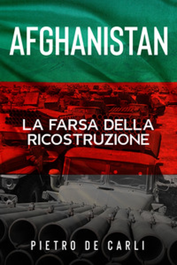 Afghanistan nella tempesta. La farsa della ricostruzione - Librerie.coop Afghanistan nella tempesta. La farsa della ricostruzione - Librerie.coop