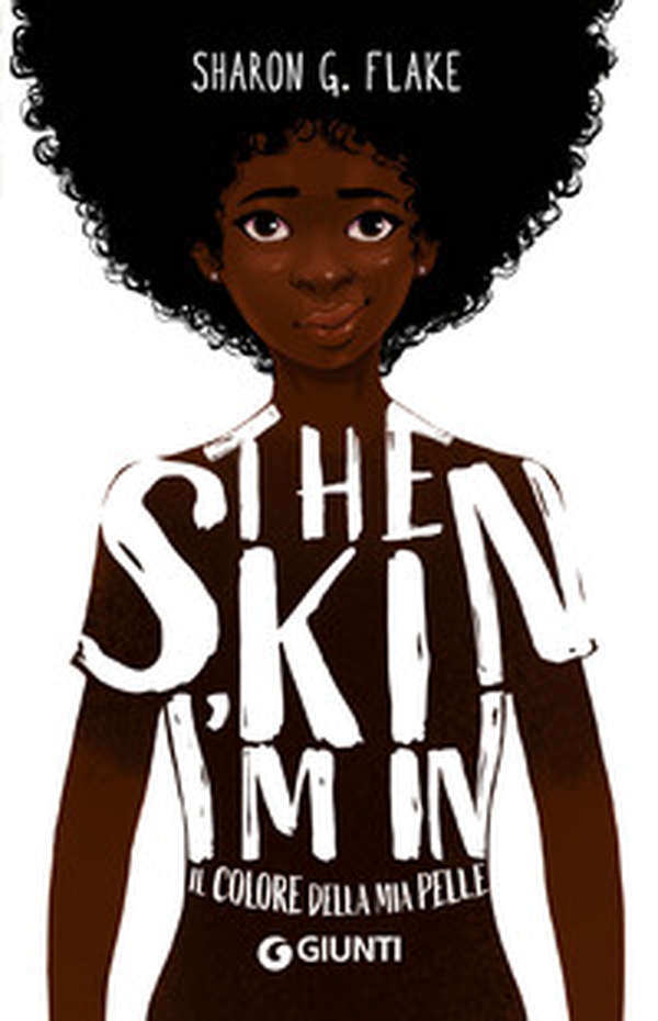 The skin I'm in. Il colore della mia pelle - Librerie.coop The skin I'm in. Il colore della mia pelle - Librerie.coop