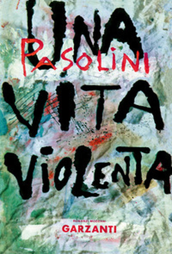 Una vita violenta - Librerie.coop Una vita violenta - Librerie.coop