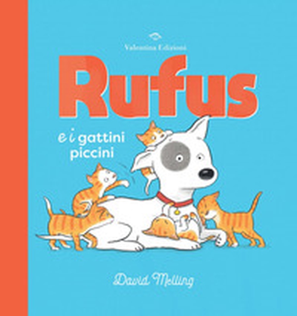 Rufus e i gattini piccini - Librerie.coop Rufus e i gattini piccini - Librerie.coop