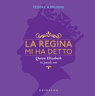 La regina mi ha detto - Librerie.coop