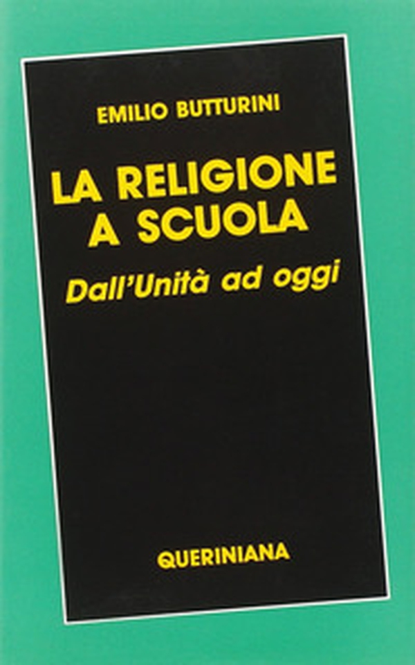 La religione a scuola. Dall'unità ad oggi - Librerie.coop La religione a scuola. Dall'unità ad oggi - Librerie.coop