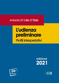 L'udienza preliminare. Profili interpretativi - Librerie.coop L'udienza preliminare. Profili interpretativi - Librerie.coop