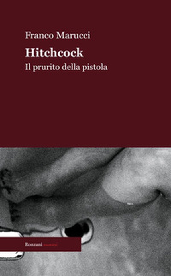 Hitchcock. Il prurito della pistola - Librerie.coop Hitchcock. Il prurito della pistola - Librerie.coop