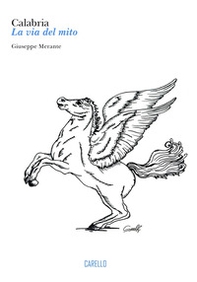 Calabria: la via del mito - Librerie.coop
