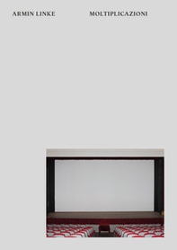 Armin Linke. Moltiplicazioni - Librerie.coop