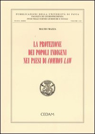 La protezione dei popoli indigeni nei Paesi di Common Law - Librerie.coop La protezione dei popoli indigeni nei Paesi di Common Law - Librerie.coop