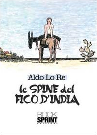 Le spine del fico d'india - Librerie.coop