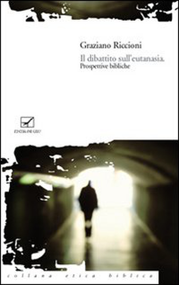 Il dibattito sull'eutanasia. Prospettive bibliche - Librerie.coop Il dibattito sull'eutanasia. Prospettive bibliche - Librerie.coop
