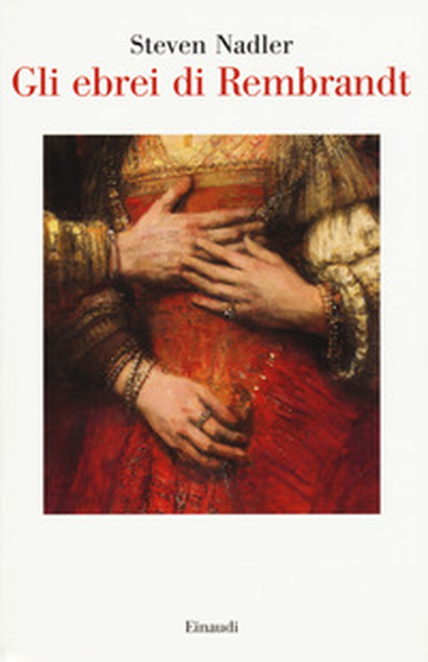 Gli ebrei di Rembrandt - Librerie.coop Gli ebrei di Rembrandt - Librerie.coop