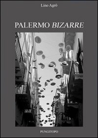 Palermo bizarre - Librerie.coop