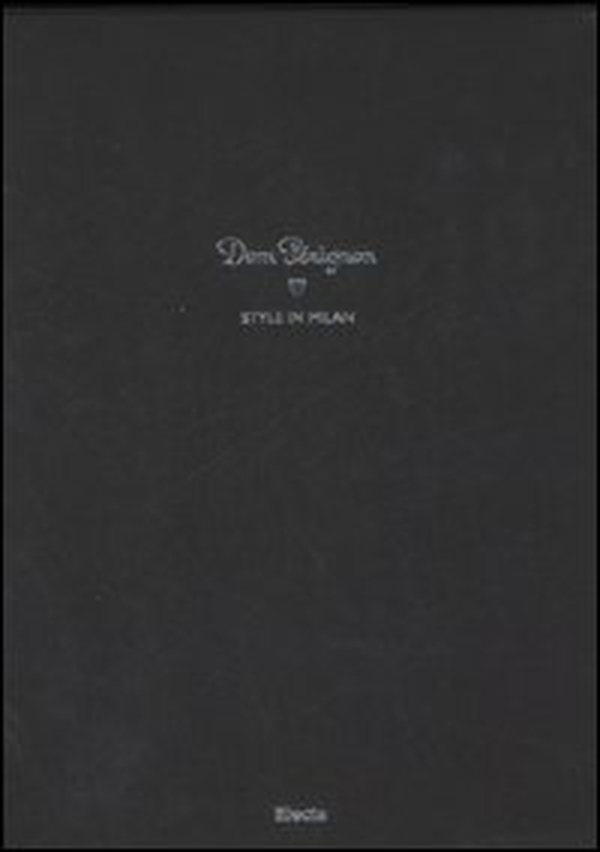 Dom Pérignon. Style in Milan. Ediz. italiana e inglese - Librerie.coop Dom Pérignon. Style in Milan. Ediz. italiana e inglese - Librerie.coop