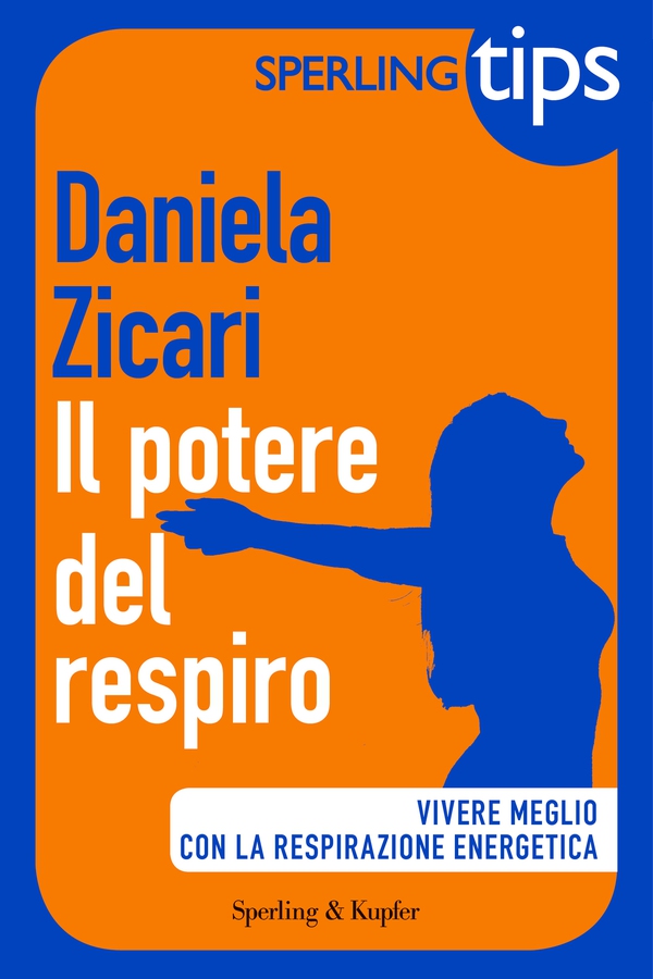 Il potere del respiro - Sperling Tips - Librerie.coop Il potere del respiro - Sperling Tips - Librerie.coop